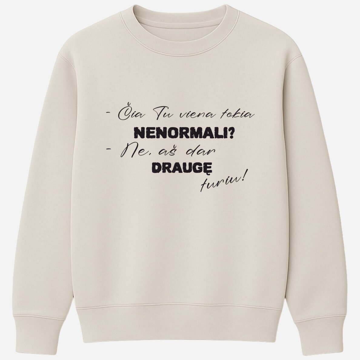 Džemperis Nenormali Draugė 1
