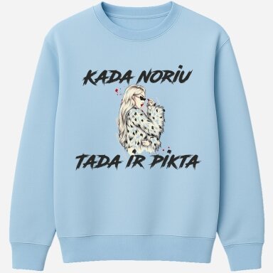 Džemperis Kada noriu tada ir pikta Džemperis Kada noriu tada ir pikta