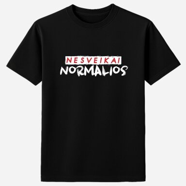 Marškinėliai Nesvekai normalios Marškinėliai Nesvekai normalios